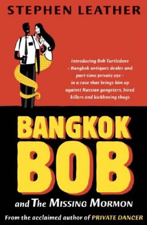 [Bangkok Bob 01] • Bangkok Bob and the Missing Mormon